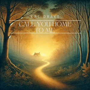 Call You Home to Me