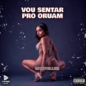 Vou Sentar Pro Oruam (Explicit)