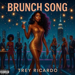 Brunch Song (Explicit)