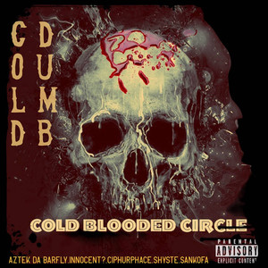 Cold Dumb (Explicit)