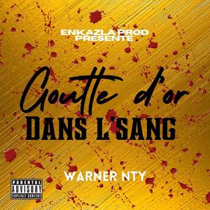 Goutte D'or Dans L'sang (Explicit)