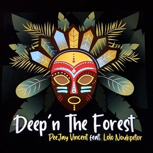 Deep'n the Forest (feat. Lolo Noukpetor)