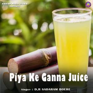 Piya Ke Ganna Juice