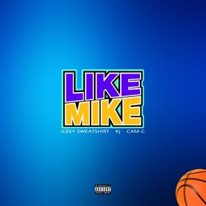 Like Mike (Explicit)
