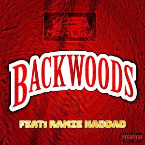 Backwoods (feat. Ramie Haddad) (Explicit)