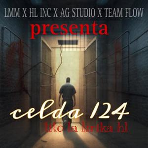 Celda 124 -tito la lírika hl -LMM X AG STUDIO (Explicit)