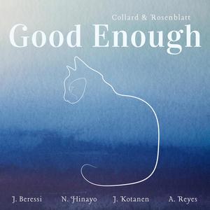 Good Enough (feat. Jenna Beressi, Nikko Angelo Hinayo, Jack Oliver Kotanen & Andres Reyes)