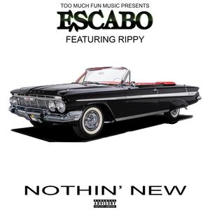 Nothin' New (feat. Rippy) (Explicit)