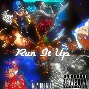 Run It Up (Explicit)