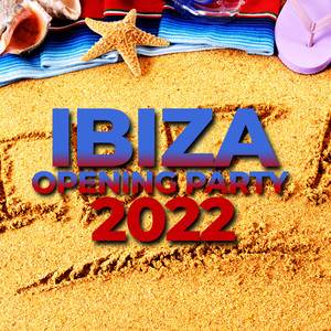 Ibiza Opening Party 2022