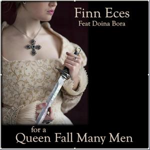 For a Queen Fall Many Men