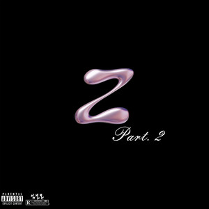 ZZZ PART.2 (Explicit)