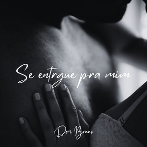 Se entregue pra mim (Explicit)