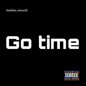 Go Time (Explicit)