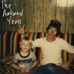 The Awkward Years (Explicit)