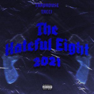 The Hateful Eight 2021 (Explicit)