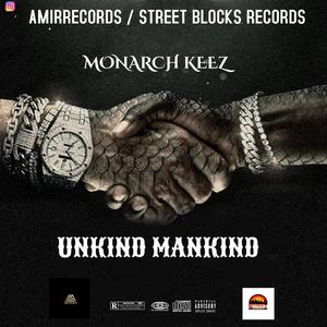 UNKIND MANKIND (MONARCH KEEZ)