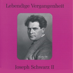 Lebendige Vergangenheit - Joseph Schwarz (Vol.2) - Eros