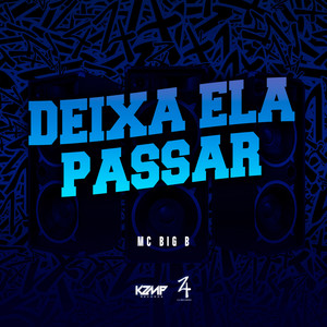 Deixa Ela Passar (Explicit)