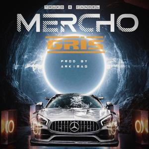 Mercho Gris (Explicit)