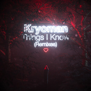 Things I Know (Remixes)
