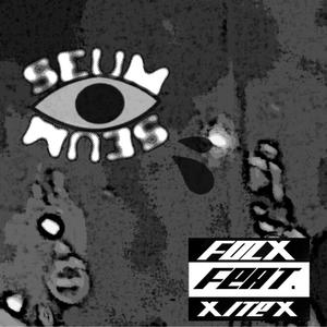 seum seum ft fozx (Explicit)