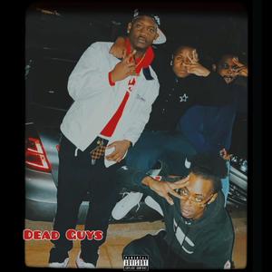 Dead Guys (feat. Damn Lamar & Marti Mor3) (Explicit)