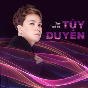 Tùy Duyên (Remix)