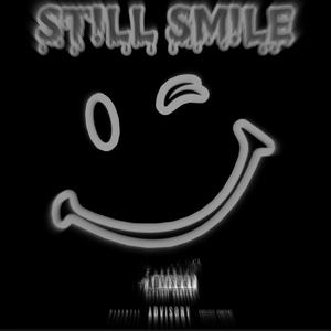 Still Smile (Explicit)