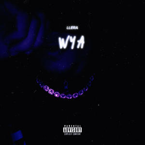 WYA (feat. LLERA) (PURPLE REMIX|Explicit)