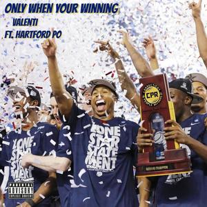 Only When Your Winning (feat. Hartford Po) (Radio Edit)