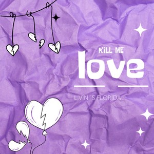 Kill Me Love