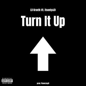 Turn It Up (Explicit)