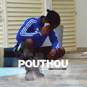POUTHOU (feat. Faris) (Explicit)