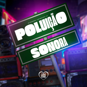 Poluição Sonora (Explicit)