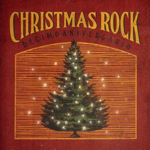 Christmas Rock (Edición Décimo Aniversario)