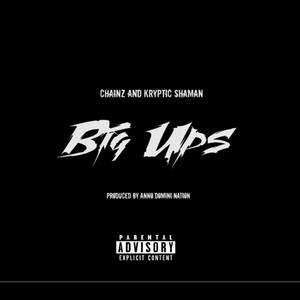 Big Ups (feat. Chainz DNC) [Explicit]