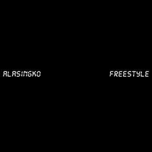 Alasingko freestyle (feat. Dré Rizzæ, Kristina Dawn, Ty Raquin, Sieg Fuego & Esjay D) (Explicit)