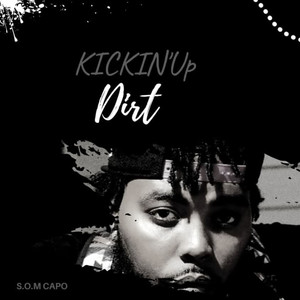 Kickin'Up Dirt (Explicit)