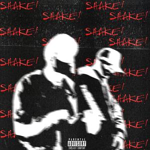 SHAKE! (feat. TaeHendrix) (Explicit)