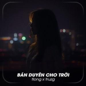 Bán Duyên Cho Trời (Lofi)