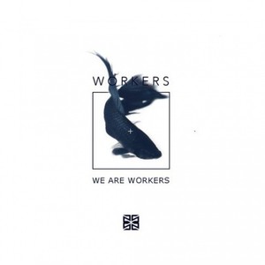 We Are Workers