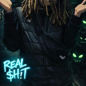 REAL $h!T (Explicit)