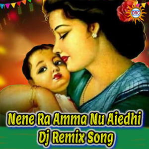 Sravana Bhargavi - Nene Ra Amma Nu Aiedhi (Dj Remix Song)