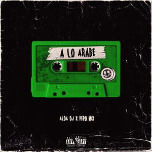 A lo arabe (feat. Pepo Mix)