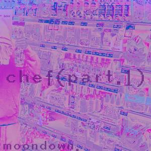 Chef (Part.1) [Explicit]