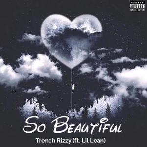 So Beautiful (feat. Lil Lean) [Explicit]