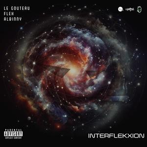 INTERFLEKXION (Explicit)