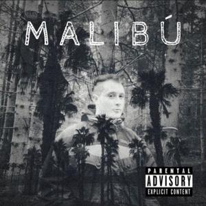 Malibú (Explicit)