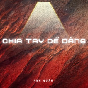 Chia Tay Dễ Dàng